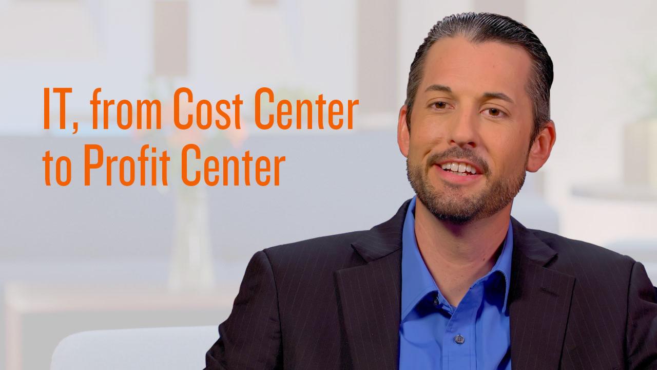 IT, from Cost Center to Profit Center